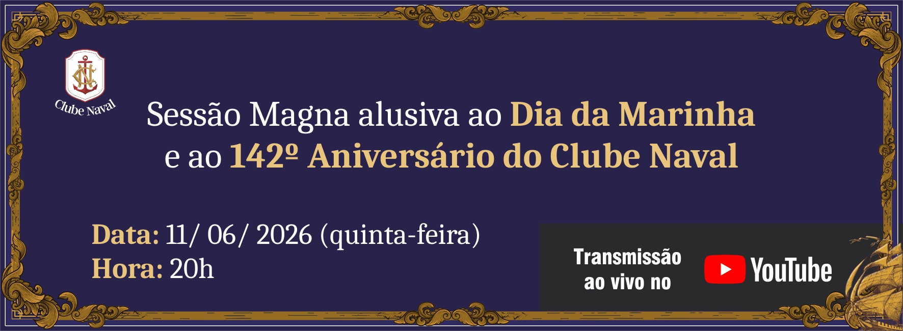 Sessão Magna alusiva ao Dia da Marinha e 142º Aniversário do Clube Naval